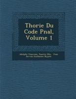 Th�orie Du Code P�nal, Volume 1