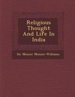 Religious Thought and Life in India Part I Vedism, Brähamanism, and Hindüsim