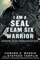 I Am a SEAL Team Six Warrior