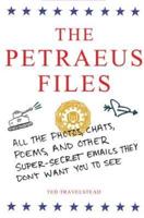 The Petraeus Files: All the Photos, Chats, Poems, and Other Super-Secret Emails They Don't Want You to See