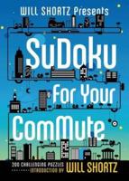 Will Shortz Presents Sudoku for Your Commute