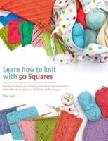 Learn How to Knit With 50 Squares