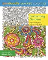 Zendoodle Pocket Coloring: Enchanting Gardens