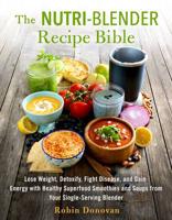 Nutri-Blender Recipe Bible