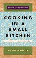 Cooking in a Small Kitchen / Arthur Schwartz ; Illustrated by Gary Rogers