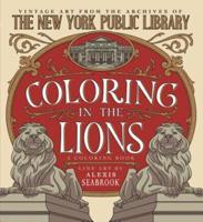 Coloring in the Lions: A Coloring Book
