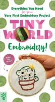 Tiny World: Embroidery! - Kit