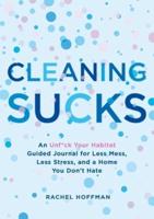 Cleaning Sucks