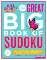 Will Shortz Presents The Great Big Book of Sudoku Volume 2