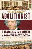 The Great Abolitionist