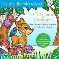 Zendoodle Colorscapes: All God's Creatures
