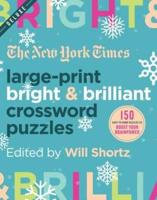 New York Times Large-Print Bright & Brilliant Crossword Puzzles