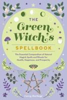 The Green Witch's Spellbook