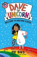 Dave the Unicorn: Welcome to Unicorn School
