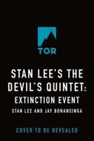 Stan Lee's the Devil's Quintet: Extinction Event
