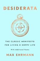 Desiderata: The Classic Manifesto for Living a Happy Life