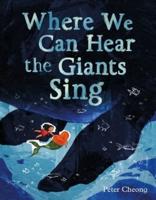 Where We Can Hear the Giants Sing