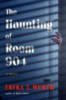 The Haunting of Room 904
