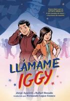 Llámame Iggy (Call Me Iggy, Spanish Language Edition)