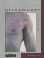 Medical Terminology, Custom Edition for Southeast Community College Medical Assisting Program