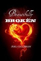 Beautifully Broken