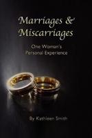 Marriages and Miscarriages: One Woman's Personal Experience