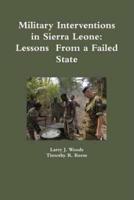 Military Interventions in Sierra Leone: Lessons  From a Failed State
