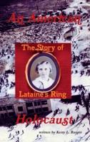 An American Holocaust: The Story of Lataine's Ring