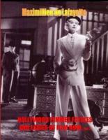 Hollywood Femmes Fatales and Ladies of Film Noir. Volume 3