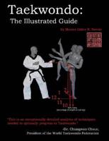 Taekwondo: The Illustrated Guide
