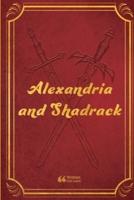 Alexandria and Shadrack