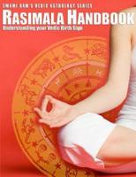 RASIMALA HANDBOOK Understanding Your Vedic Birth Sign