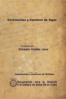 Ceremonias Y Caminos De Ogún