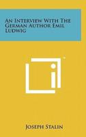 An Interview With the German Author Emil Ludwig