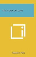 The Yoga Of Love