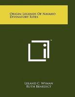 Origin Legends of Navaho Divinatory Rites
