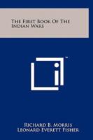 The First Book of the Indian Wars