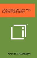 A Critique of Jean-Paul Sartre's Ontology