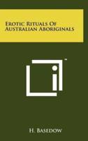 Erotic Rituals Of Australian Aboriginals