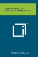 Introduction to Gregorian Paleography