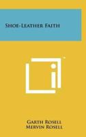 Shoe-Leather Faith