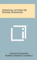 Spiritual Letters of Father Hughson