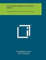 Tales and Parables of Old China