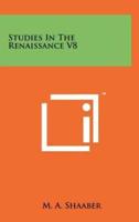 Studies In The Renaissance V8