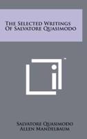 The Selected Writings Of Salvatore Quasimodo