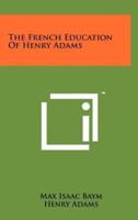 The French Education of Henry Adams