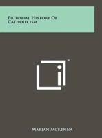 Pictorial History of Catholicism