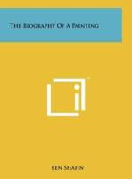 The Biography Of A Painting