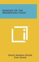 Memoirs of the Mendocino Coast