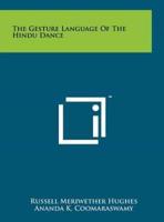 The Gesture Language of the Hindu Dance